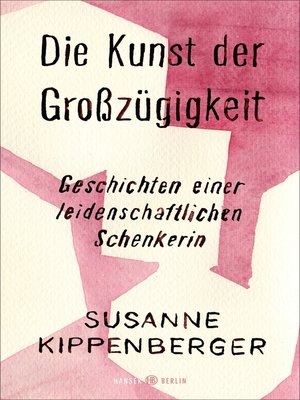 cover image of Die Kunst der Großzügigkeit